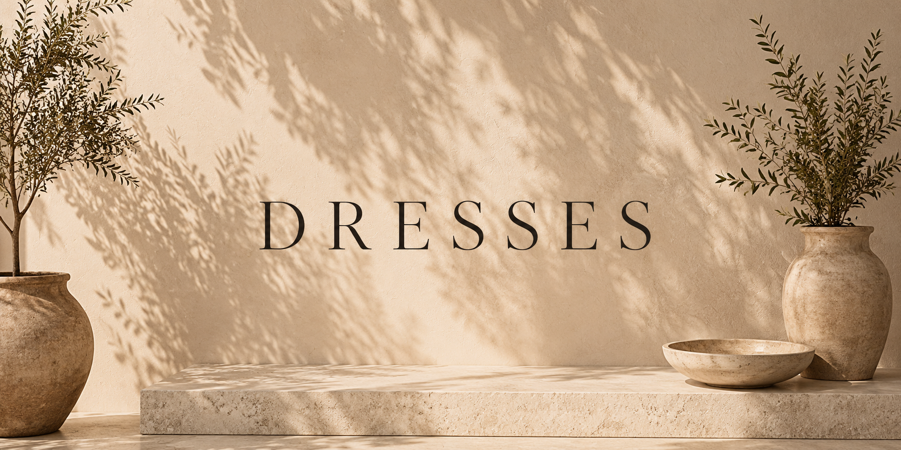 DRESSES