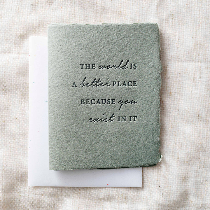 The World is Better BC You Exist | Friend Greeting Card