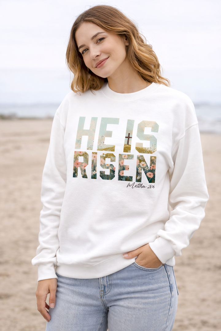 HE IS RISEN SWEATSHIRT