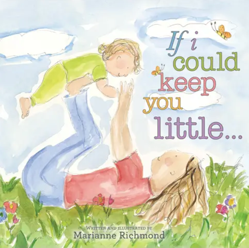 IF I COULD KEEP YOU LITTLE (BOARD BOOK)