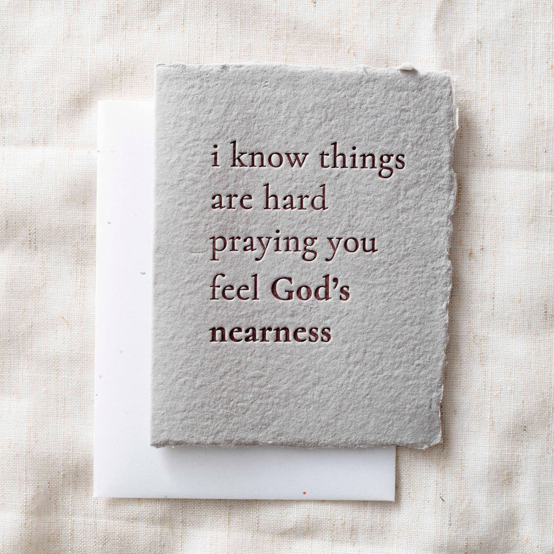 Things are Hard. Praying God's Nearness