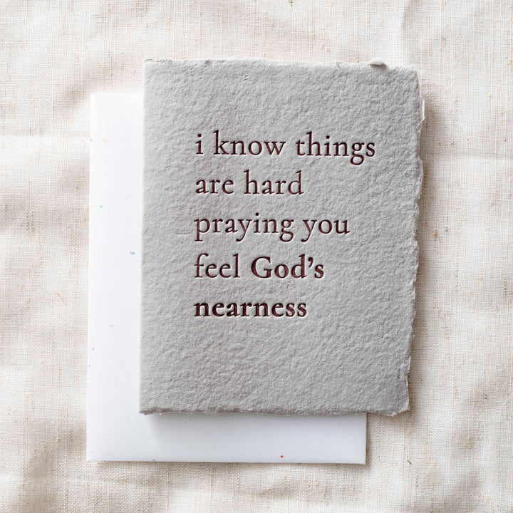 Things are Hard. Praying God's Nearness