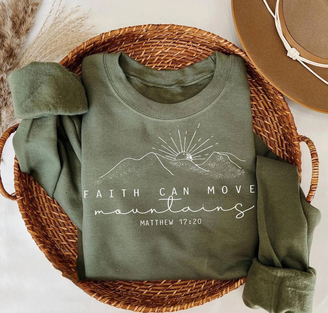 Faith Can Move Mountains Sweatshirt